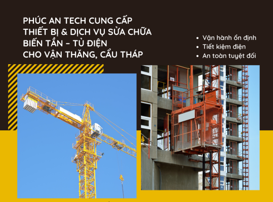 Giải Pháp Biến Tần – Tủ Điện Cho Vận Thăng, Cẩu Tháp | Phúc An Tech 11